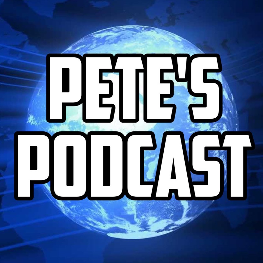 Pete’s Podcast #26